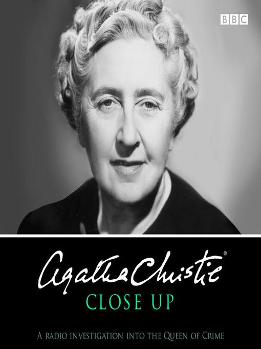 Title details for Agatha Christie Close Up by Agatha Christie - Available